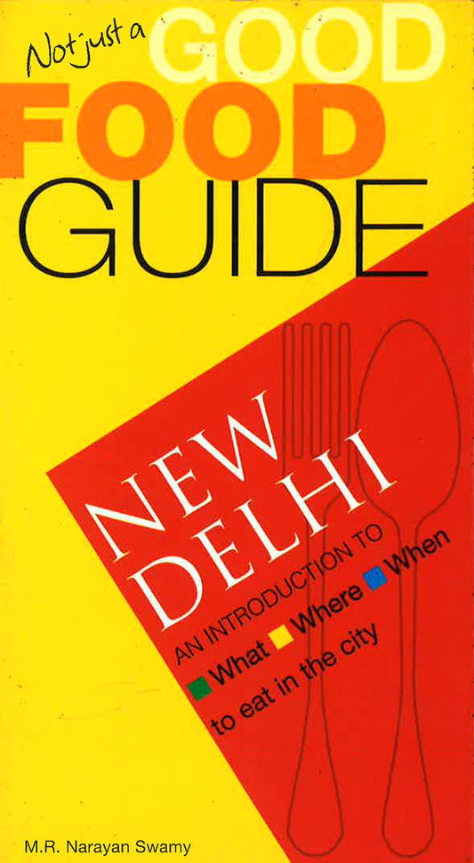 New Delhi (Not Just A Good Food Guide)