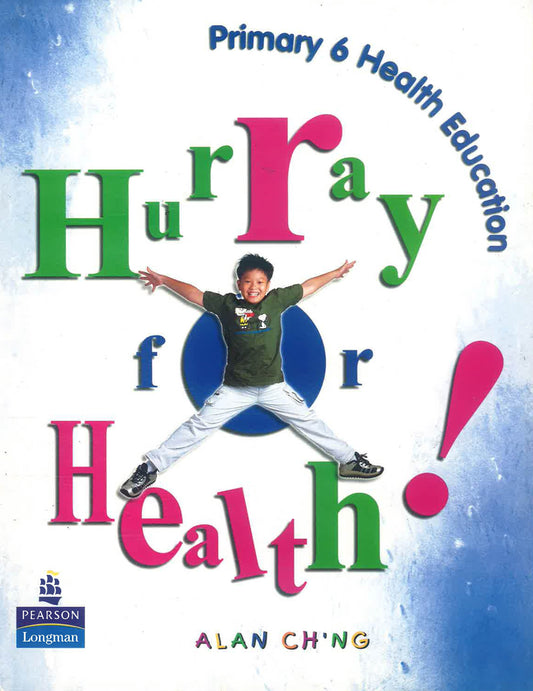 Hurray For Health Primary 6 Health Education