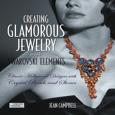 Creating Glamorous Jewelry With Swarov