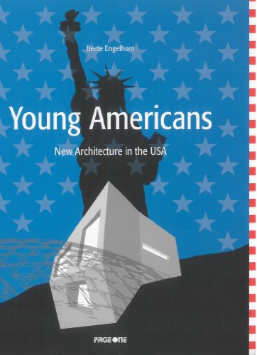 Young Americans: New Architecture In The Usa