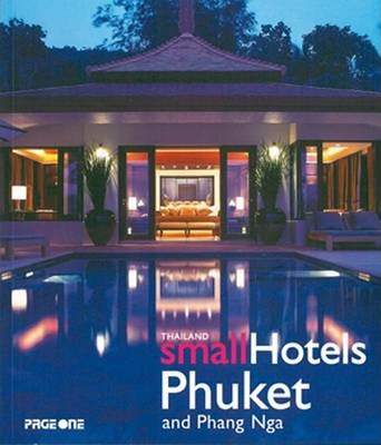 Thailand Small Hotels:Phuket & Phang Nga