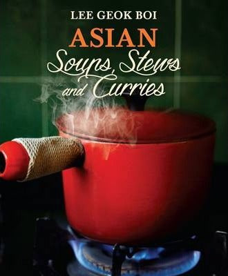 Asian Soups  Stews And Curries