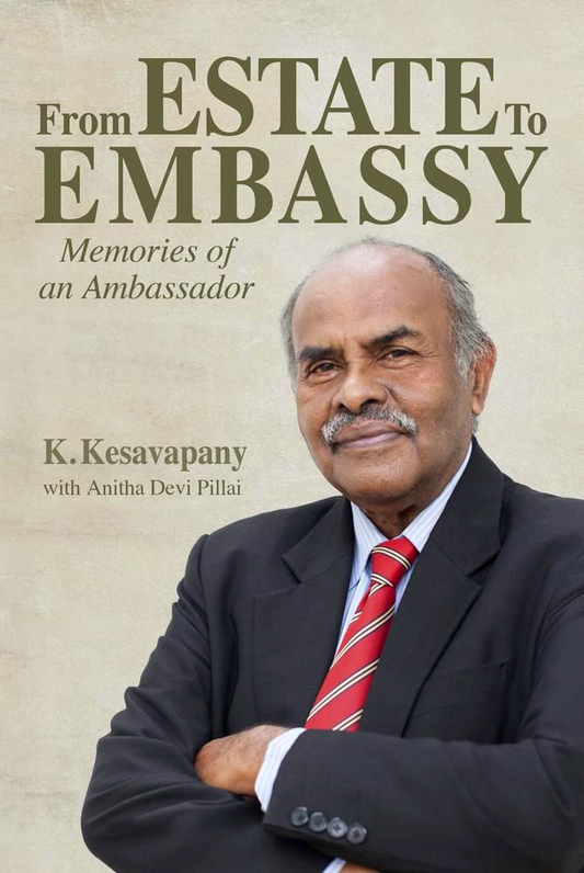 From Estate To  Embassy: Memories Of An Ambassador
