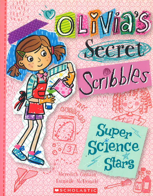 Olivia'S Secret Scribbles #4: Super Science Stars