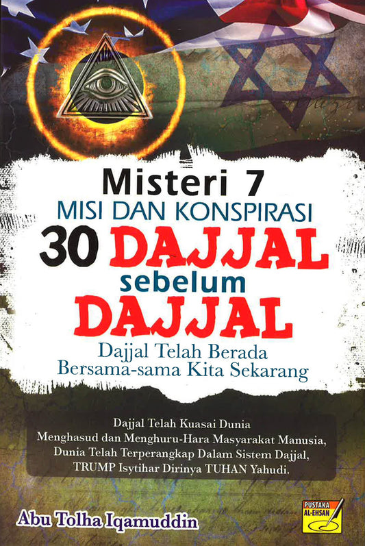 Misteri 7 Misi Dan Konspirasi 30 Dajjal Sebelum Dajjal