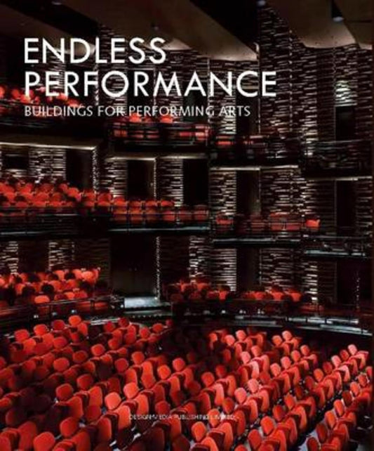 Endless Performance Buildings For Performing Arts