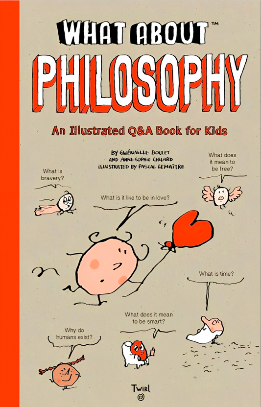 What About: Philosophy: An Illustrated Q&a Book for Kids
