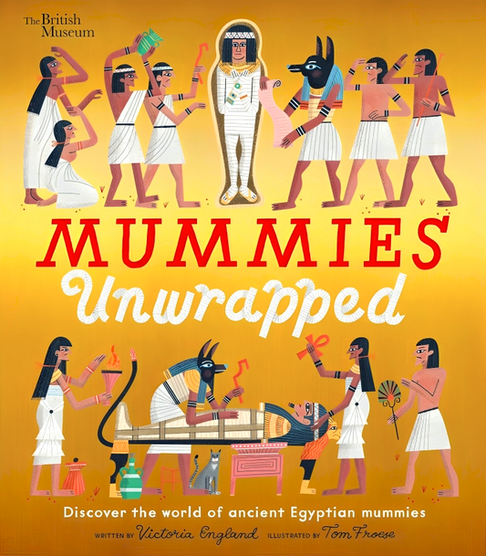 Mummies Unwrapped (British Museum)