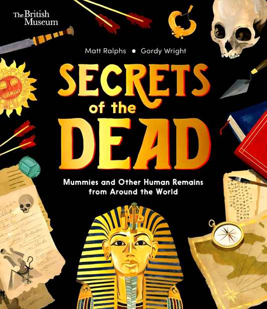 Secrets Of The Dead: Mummies And Other Human Remains From Around The World