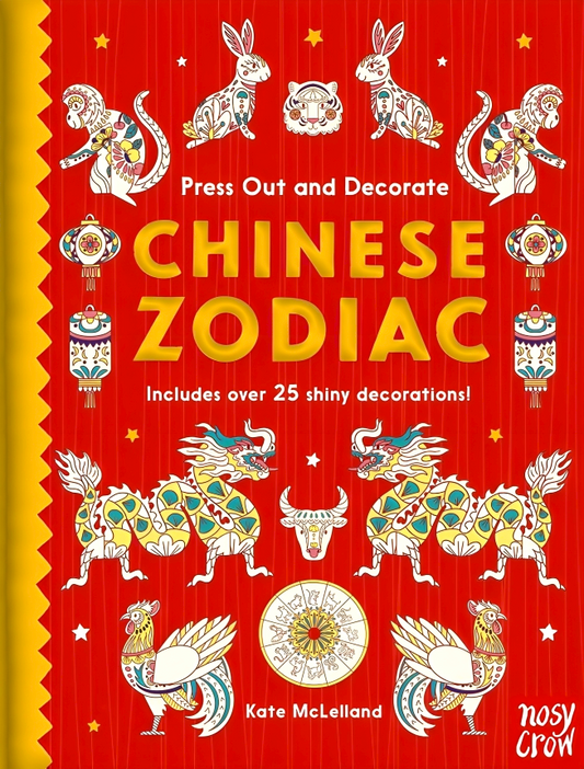 Press Out And Decorate: Chinese Zodiac