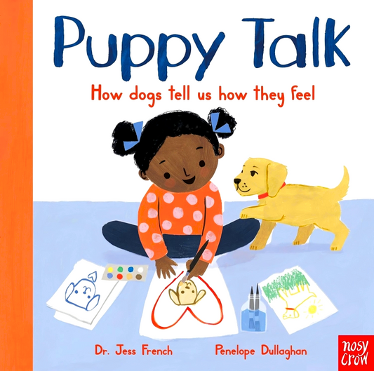 Puppy Talk: How Dogs Tell Us How They Feel