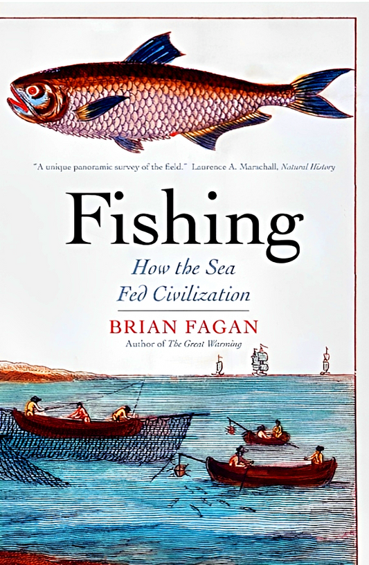 Fishing : How the Sea Fed Civilization