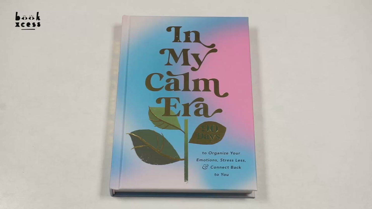 In My Calm Era: 90 Days to Organize Your Emotions, Stress Less, and Connect Back to You by Harper Celebrate – book cover