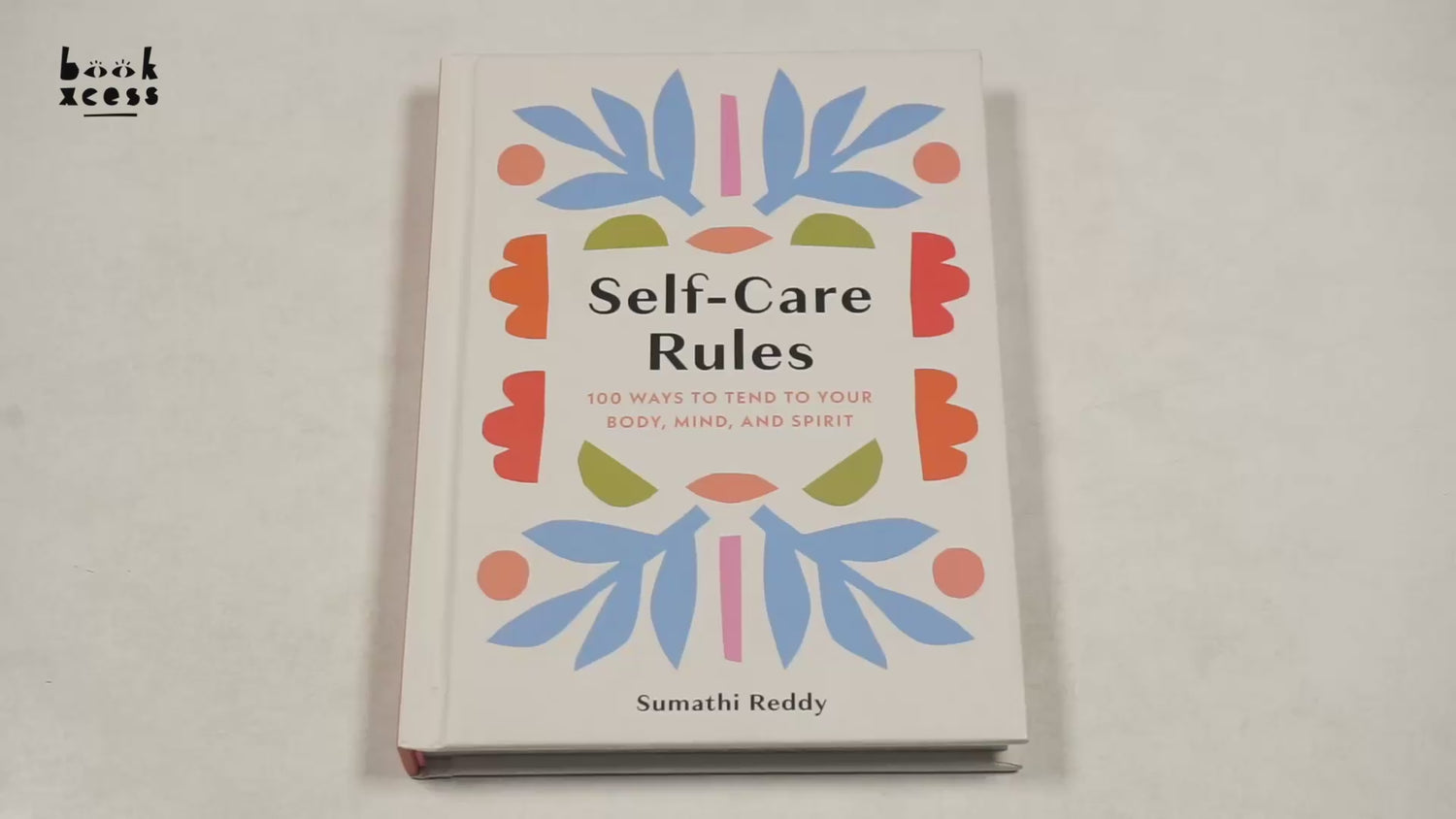 Self-Care Rules: 100 Ways To Tend To Your Body, Mind, And Spirit by Sumathi Reddy – book cover