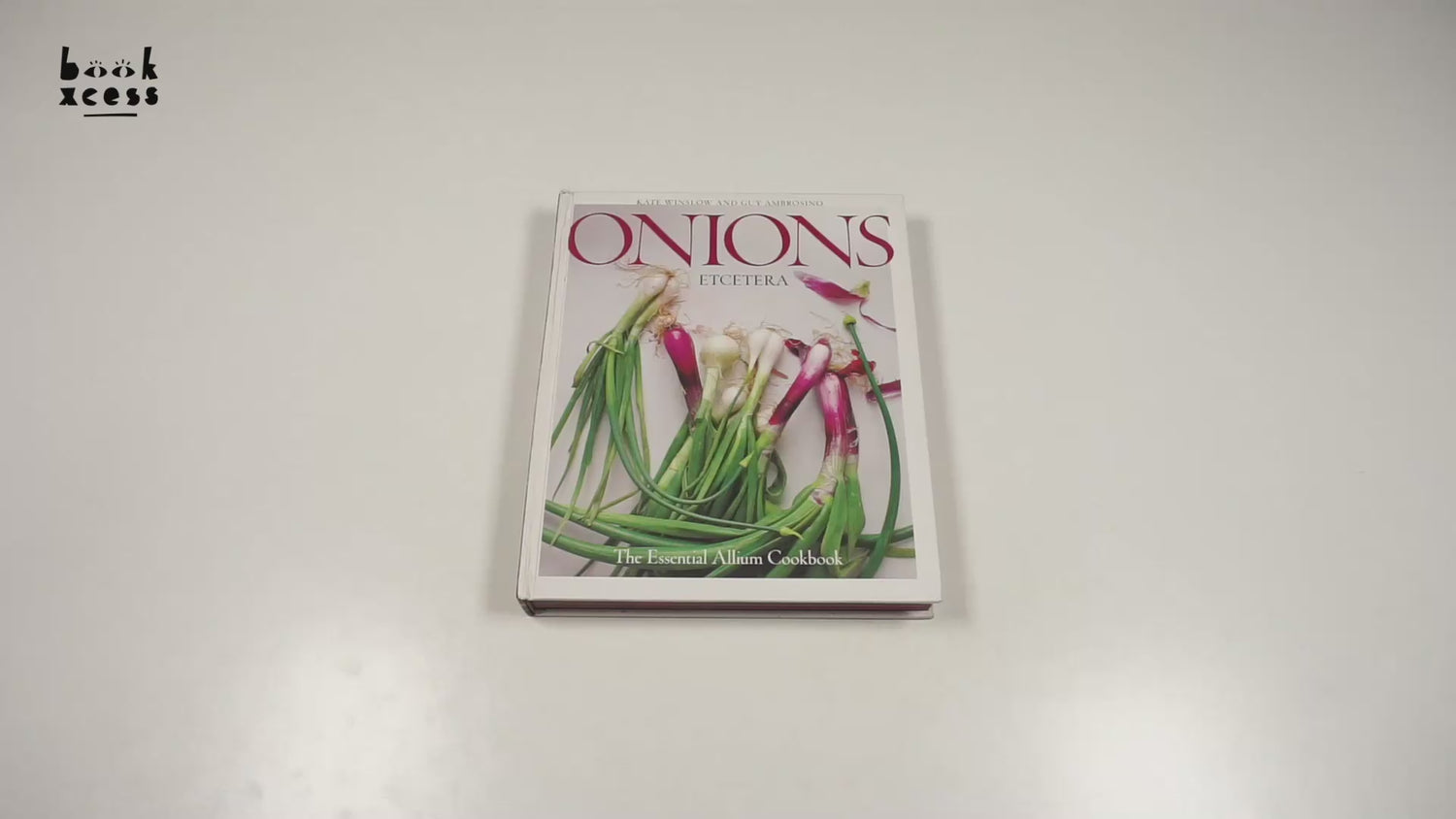 Onions Etcetera The Essential Allium Cookbook More Than 150 Recipes