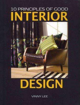 10 Principles Of Good Interior Design