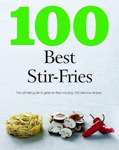 100 Best Stir Fries