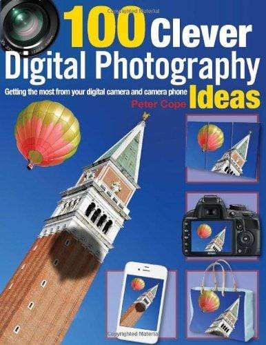 100 Clever Digital Photography Ideas