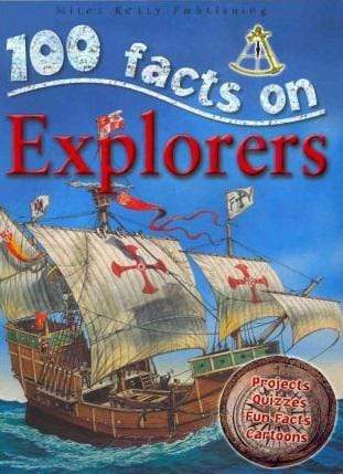 Explorer Fact File 100 Facts: Explorers – BookXcess