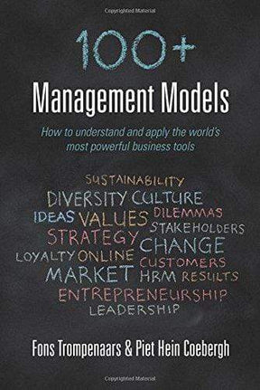 100+ Management Models: How To Understand And Apply The World's Most P ...