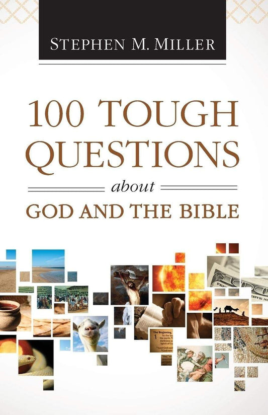 100 Tough Questions About God and The Bible