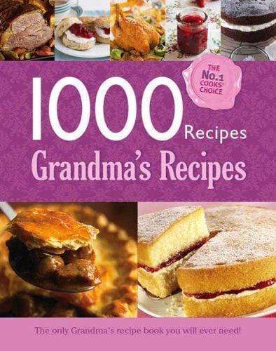 1000 Recipes Grandma's Recipes