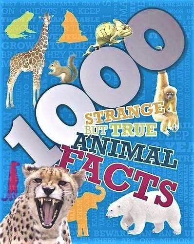 1000 Strange But True Animal Facts (HB)