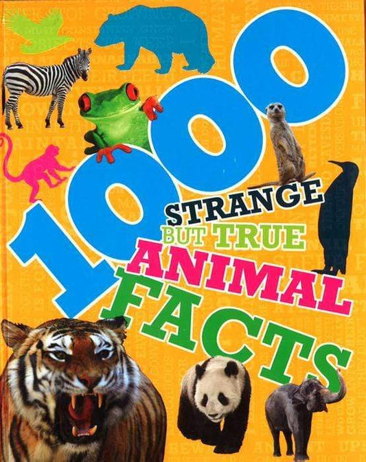 1000 Strange But True Animal Facts (Hb)