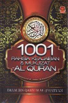 1001 Rahsia Keajaiban dan Mukjizat Al-Quran