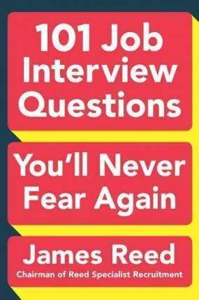 101 Job Interview Questions You'Ll Never Fear Again
