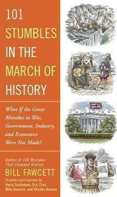 101 Stumbles in the March of History