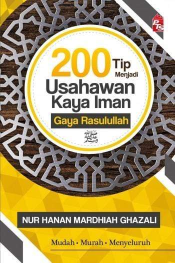 200 Tip Menjadi Usahawan Kaya Iman Gaya Rasulullah