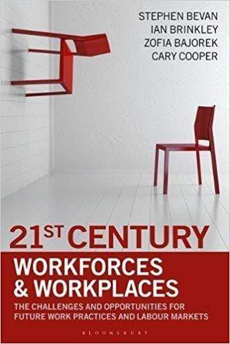 21st Century Workforces and Workplaces