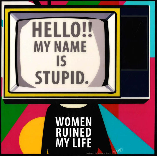 Hello My Name Is Stupid Pop Art (10'X10')
