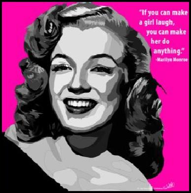 Marilyn Monroe: If You Can Make A Girl Laugh Pop Art (10'X10')