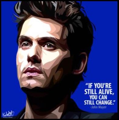 John Mayer- If You'Re Still Alive (Blue) Pop Art (10'X10')