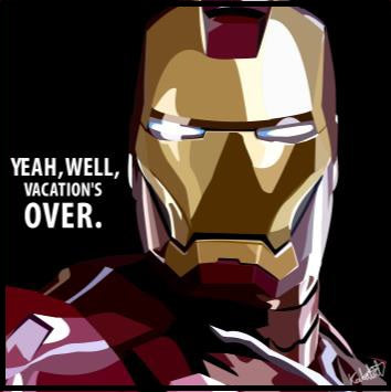 Iron Man Yeah, Well Vacations Over Pop Art (10X10)