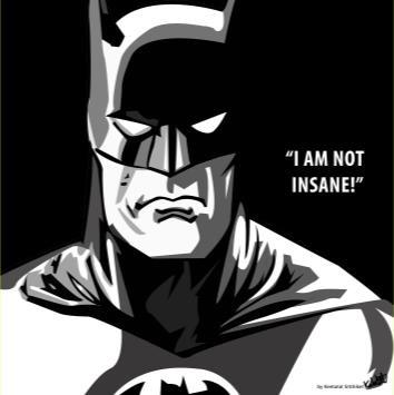 Batman: I Am Not Insane Pop Art (10X10)