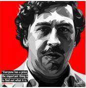 Pablo Escobar Everyone Has A Price (10X10)