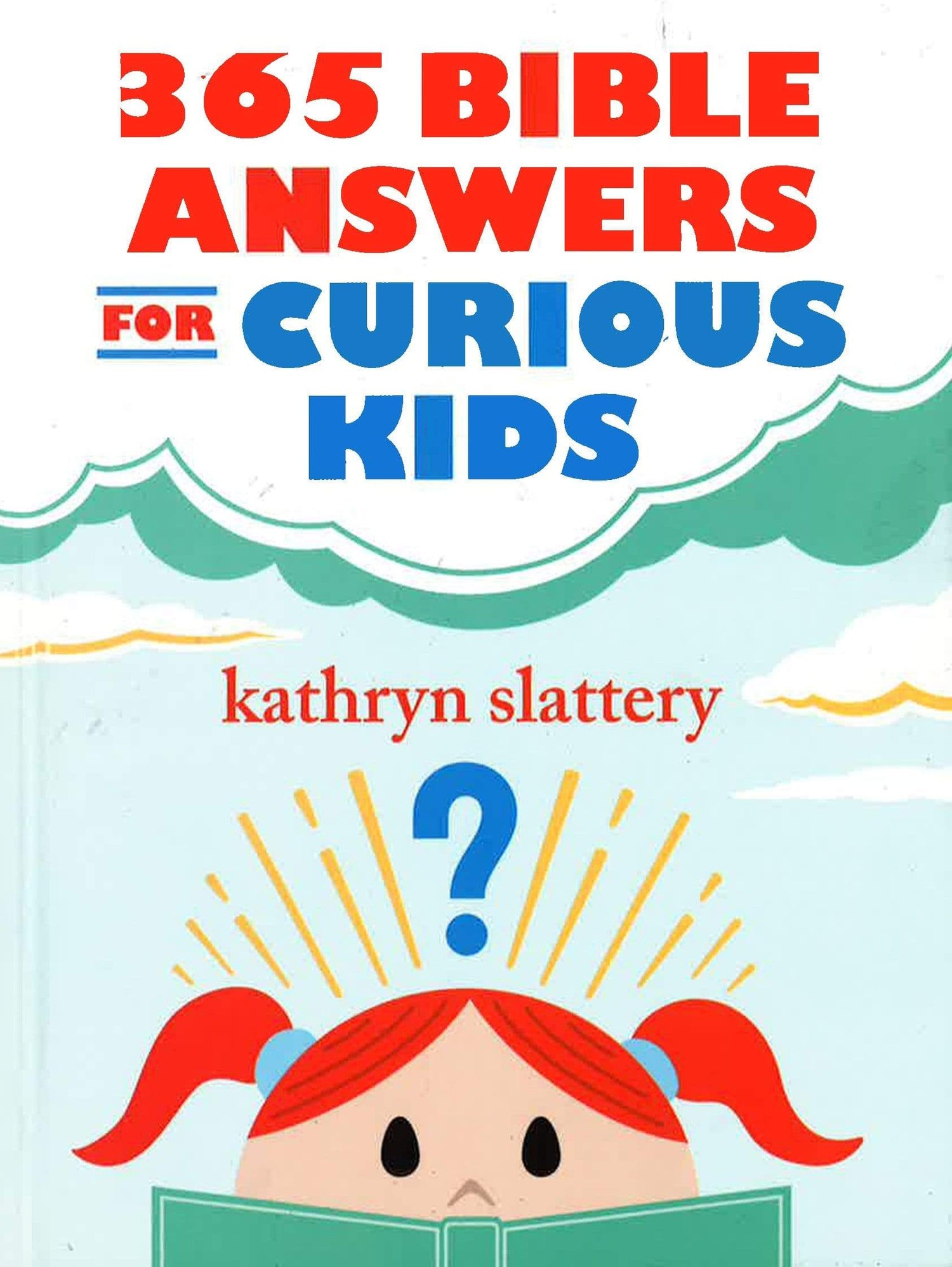 365 Bible Answers For Curious Kids