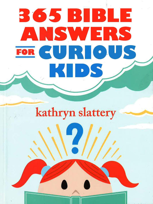 365 Bible Answers For Curious Kids