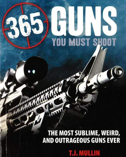365 Guns You Must Shoot