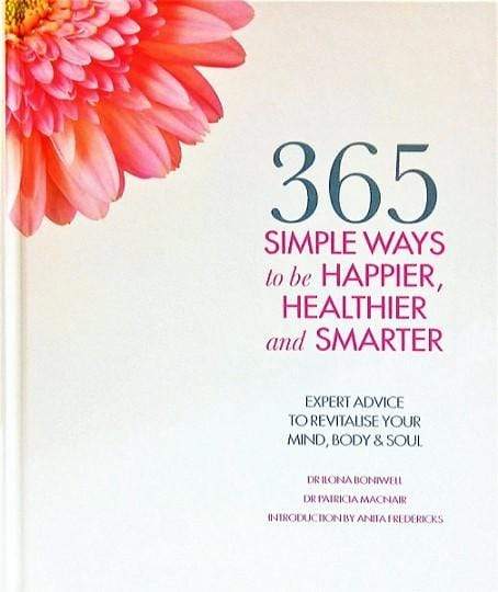 365 Simple Ways to be Happier, Healthier and Smarter (HB)