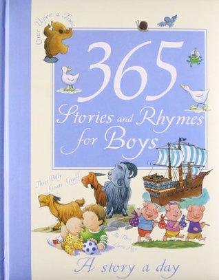 365 Stories And Rhymes For Boys: A Story A Day