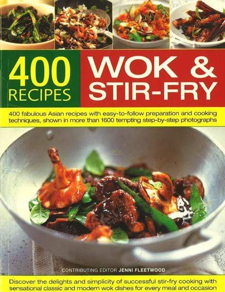 400 Recipes Wok & Stir Fry