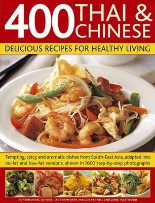 400 Thai and Chinese: Delicious Recipes for Healthy Living