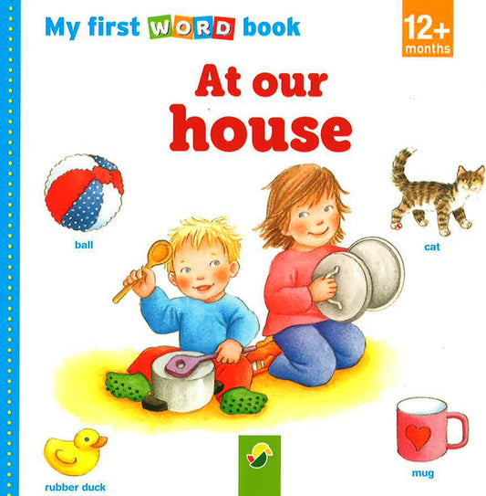 My First Word Book: At Our House