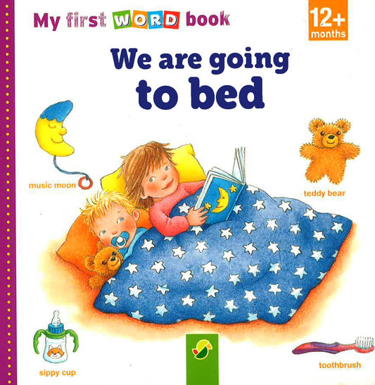 First Word: We Are Going To Bed