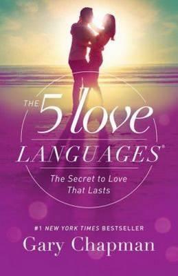 5 Love Languages: The Secret to Love that Lasts