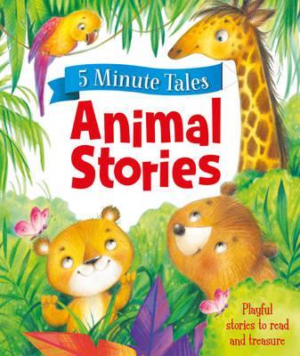 5 Minute Tales Animal Stories